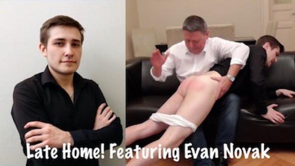 Late Home! Featuring Evan Novak 