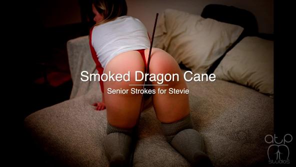 Smoked Dragon Cane - Senior Stokes for Stevie brings the Tears  - 1080p