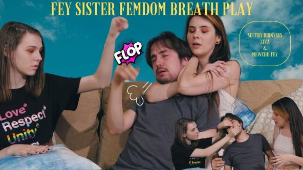 HD/ Ziva Fey - Fey Sister FemDom Breath Play