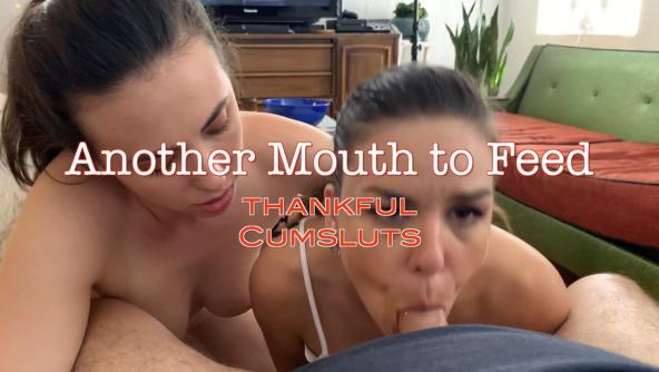 Another Mouth to Feed- Thankful Cumsluts - 5 scenes HD 1080p M4v