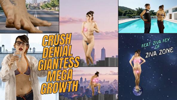 4K/ Ziva Fey - Crush Denial Giantess Mega Growth