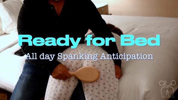 Ready for Bed - All Day Anticipated Spanking - 1080p